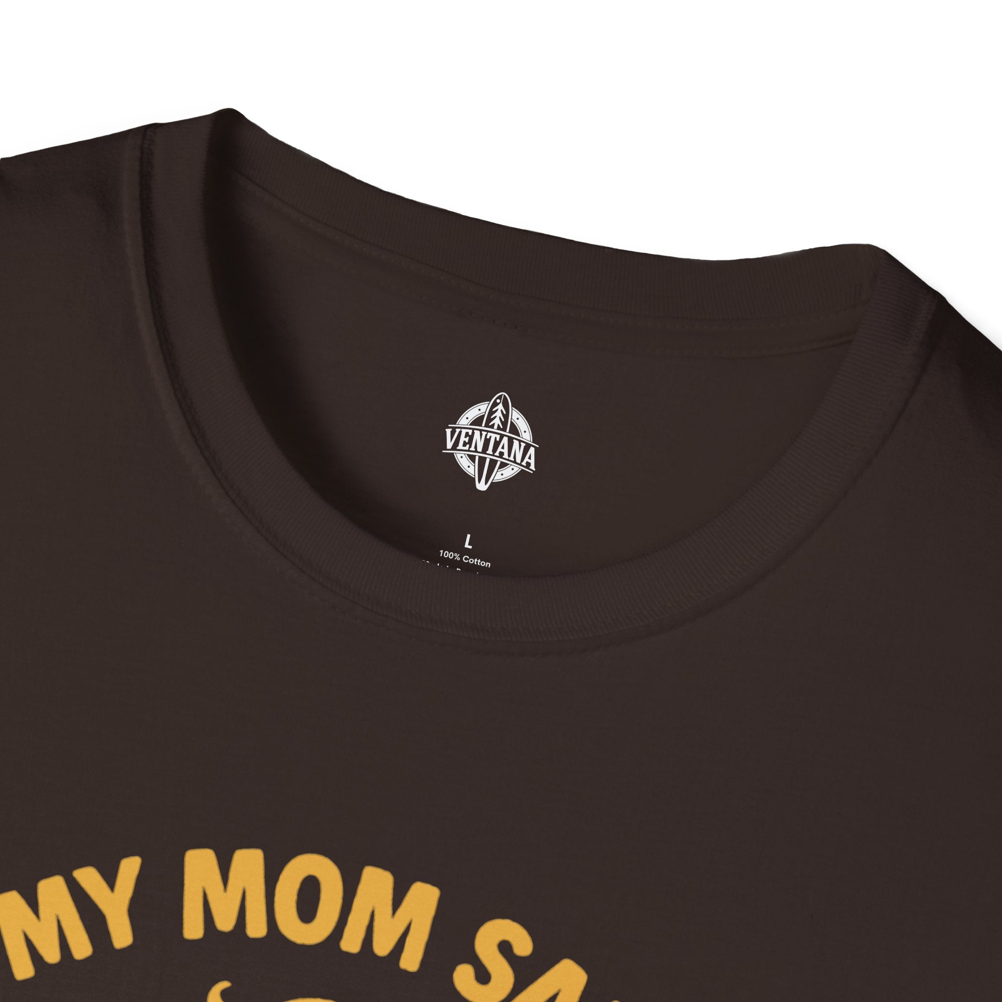 My Mom Said I&