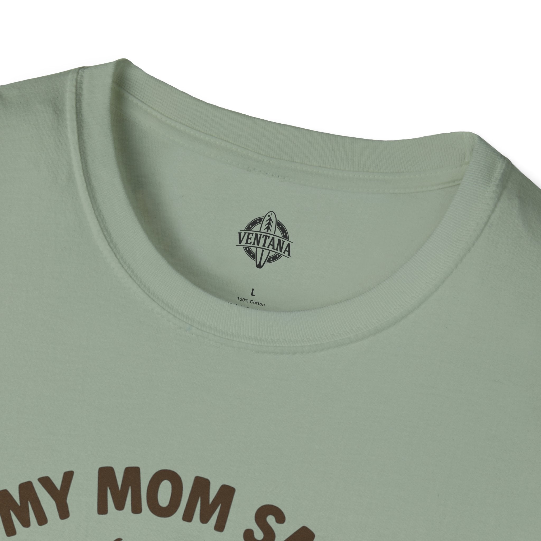 My Mom Said I&