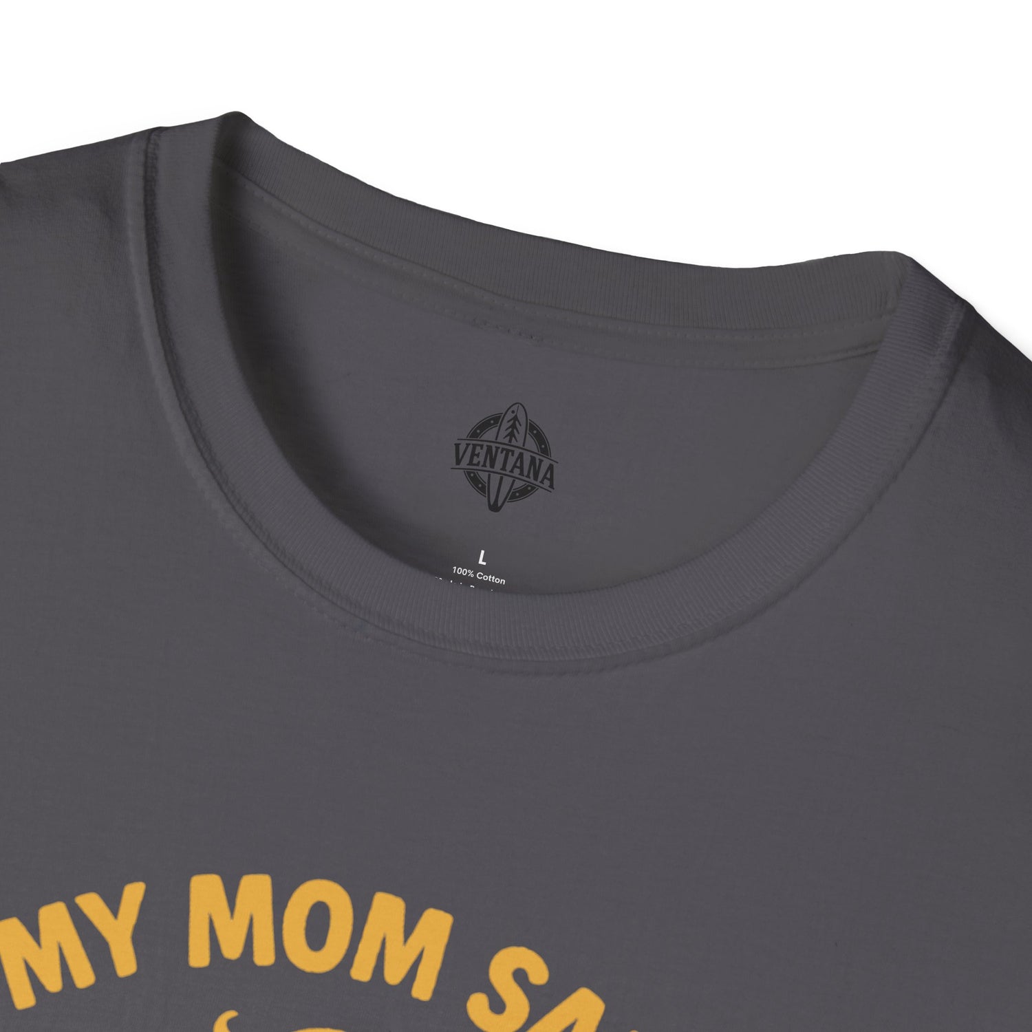 My Mom Said I&